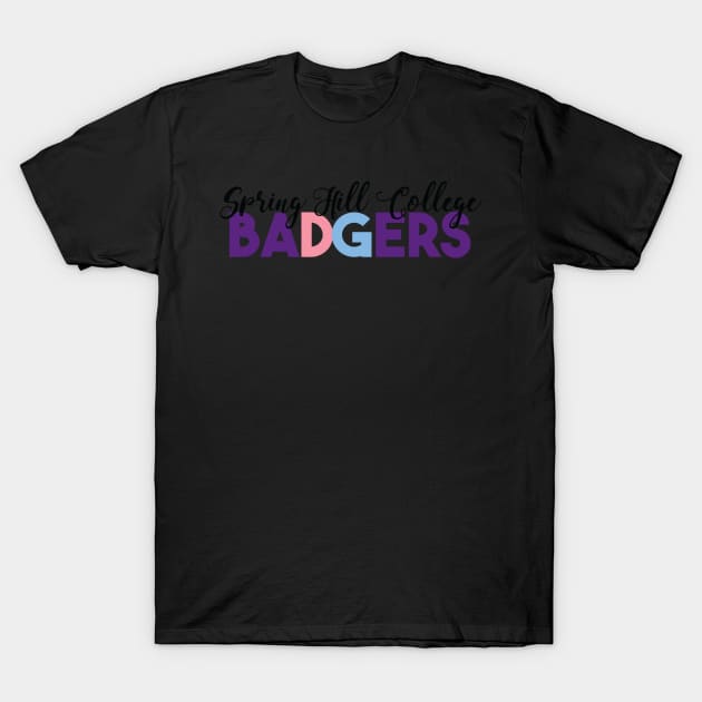 Spring Hill College BaDGers T-Shirt by hharvey57